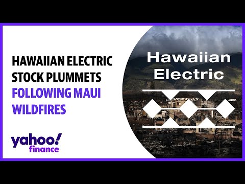 Hawaiian Electric stock plummets following Maui wildfire